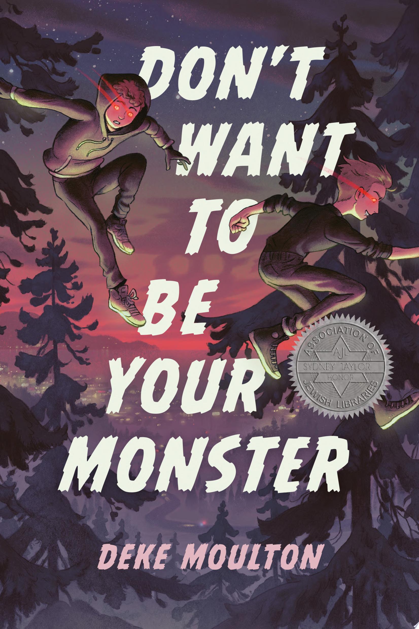 Image for "Don&#039;t Want to Be Your Monster"